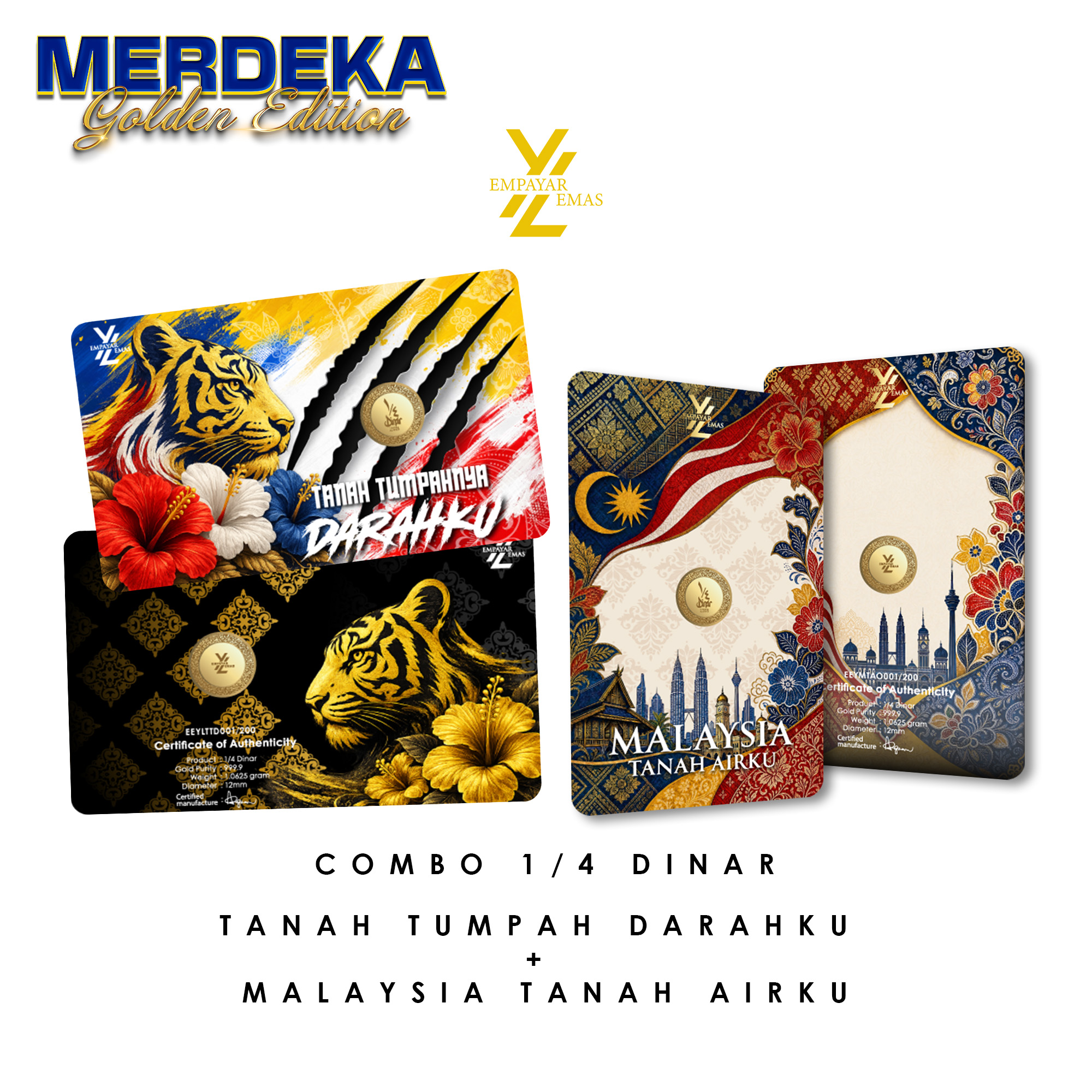 COMBO 1/4 DINAR TANAH TUMPAHNYA DARAHKU + MALAYSIA TANAH AIRKU (999.9)