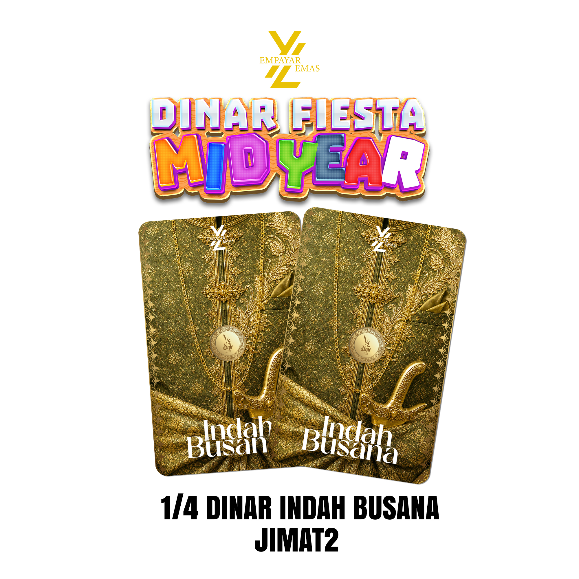 1/4 DINAR INDAH BUSANA x 2 PPCS (999.9)(READY STOK DI HQ: 8 JUN 2026)